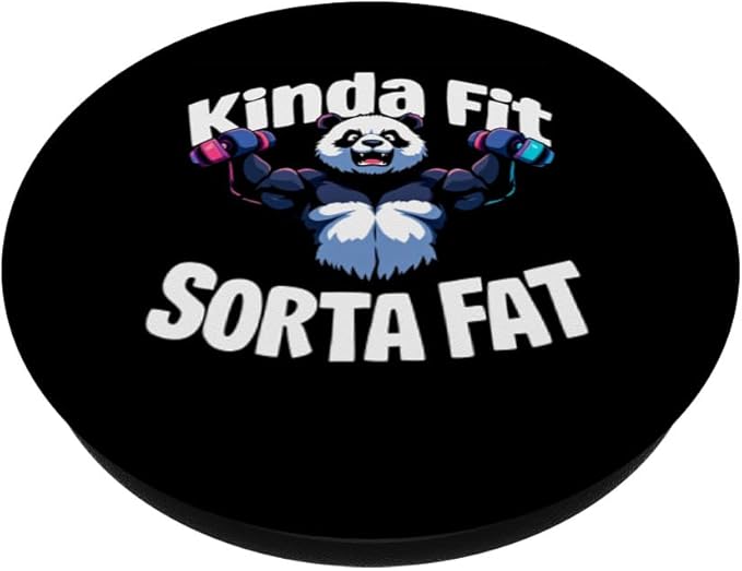 Kinda Fit Sorta Fat Funny Fitness Panda PopSockets Adhesive PopGrip