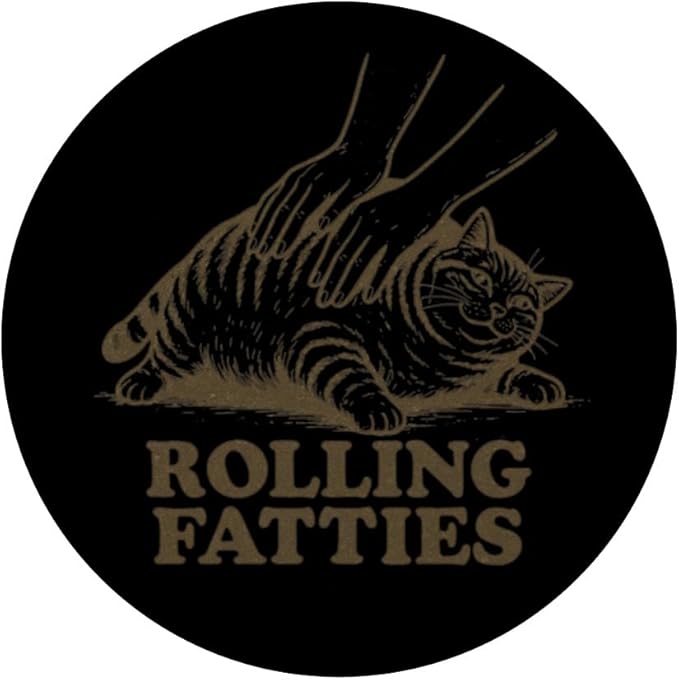 Cat Rolling Fatties Funny Kitten Lovers Kitty Men Women PopSockets Adhesive PopGrip