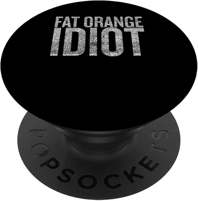 Fat Orange Idiot Distressed Protest Design PopSockets Adhesive PopGrip