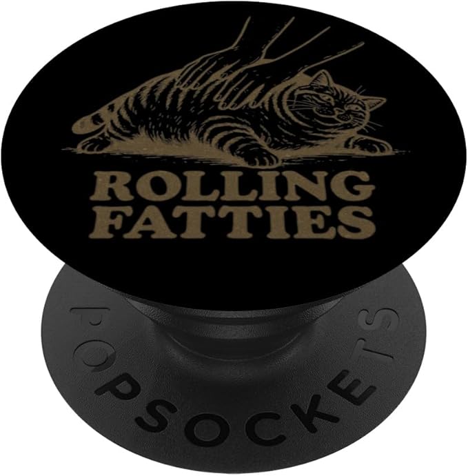 Cat Rolling Fatties Funny Kitten Lovers Kitty Men Women PopSockets Adhesive PopGrip