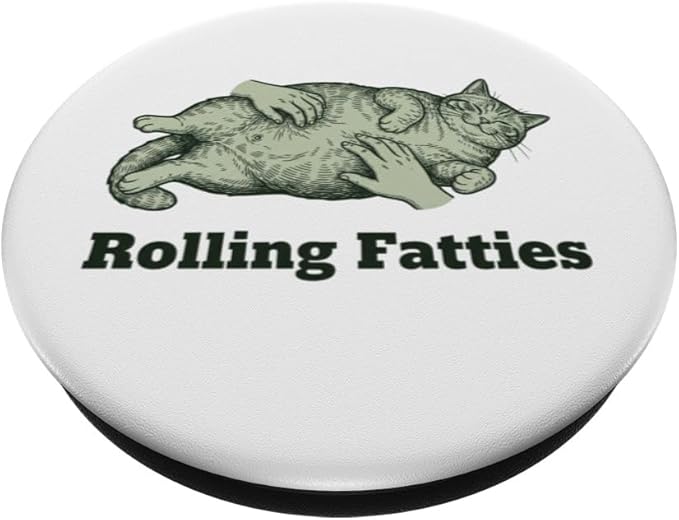 Cat Rolling Fatties Funny Cat Lover Kitten Owner PopSockets Adhesive PopGrip