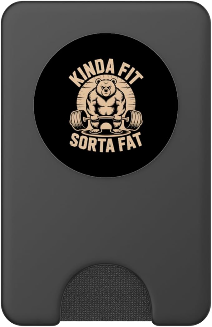 Kinda Fit Sorta Fat Funny Bear Weightlifter Workout Gym PopSockets PopWallet for MagSafe