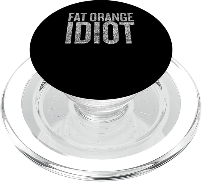 Fat Orange Idiot Distressed Protest Design PopSockets PopGrip for MagSafe