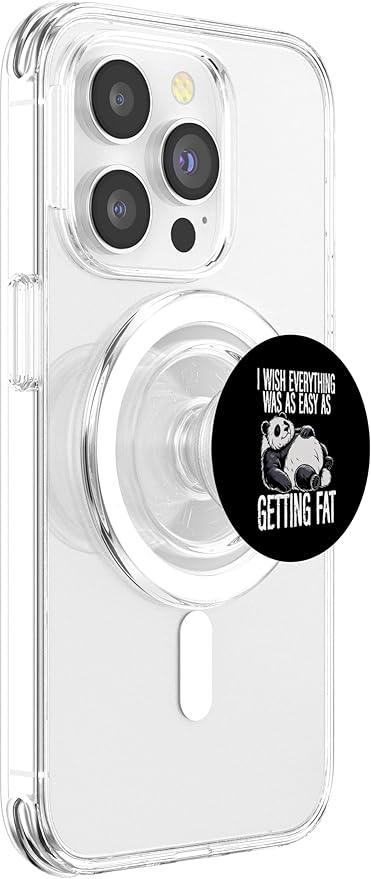 I Wish Everything Was As Easy As Getting Fat PopSockets PopGrip for MagSafe