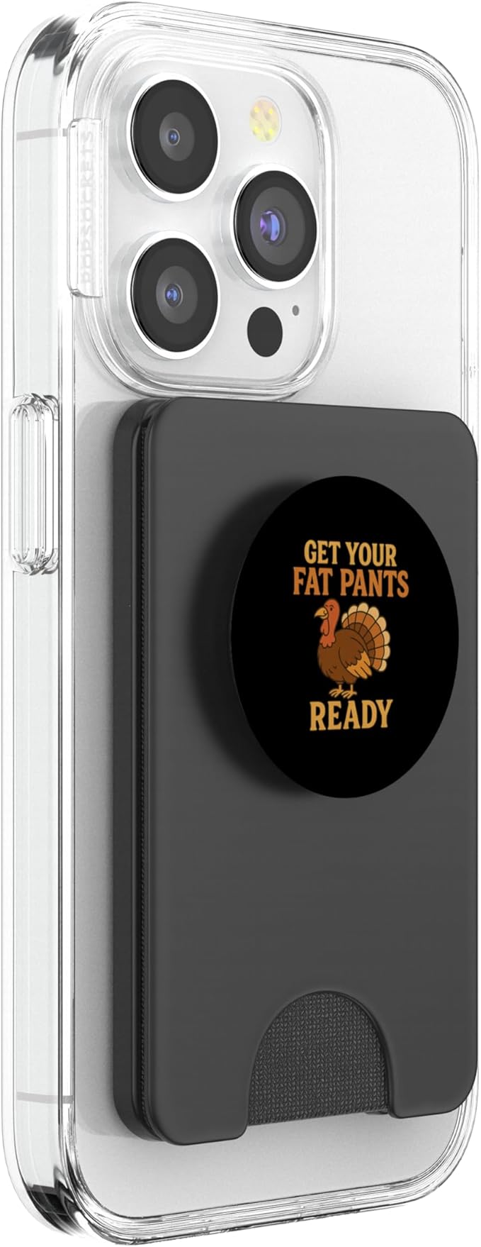 Get Your Fat Pants Ready Thanksgiving Turkey Design PopSockets PopWallet for MagSafe